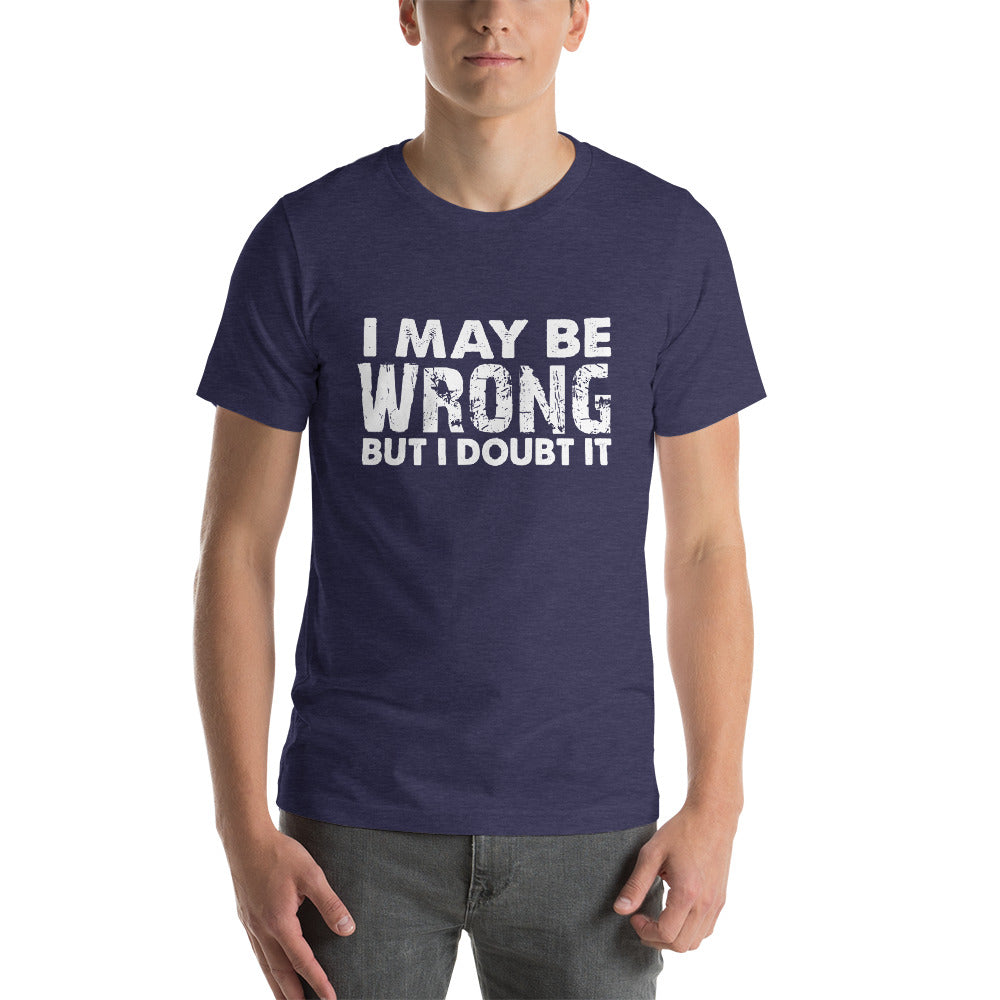 I doubt It Short-Sleeve Unisex T-Shirt