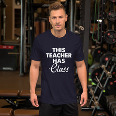 Teacher Has Class Short-Sleeve Unisex T-Shirt