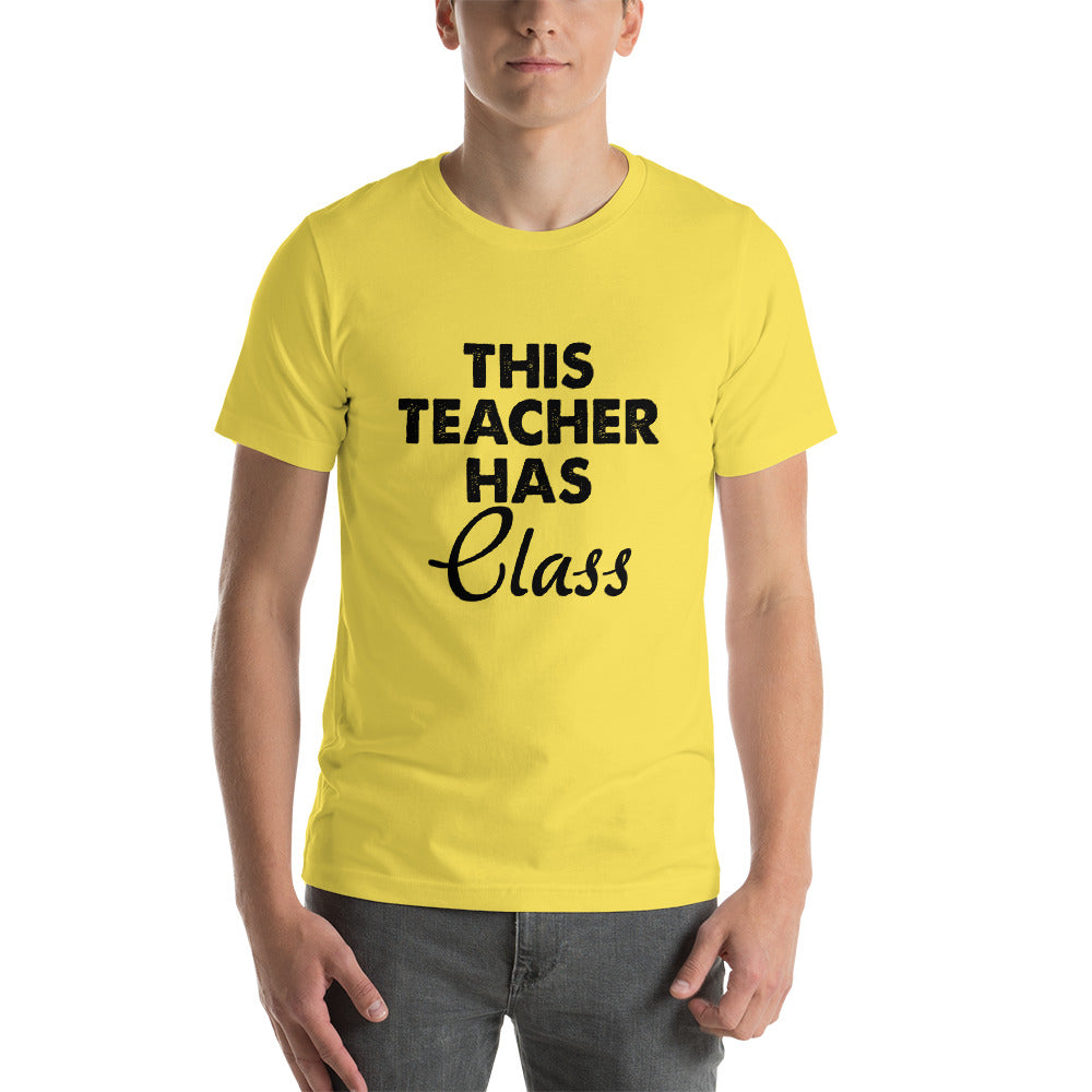 Teacher Has Class Short-Sleeve Unisex T-Shirt