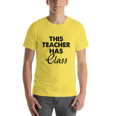 Teacher Has Class Short-Sleeve Unisex T-Shirt
