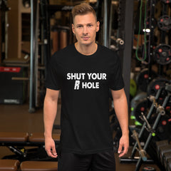 Shut Your R Hole Short-Sleeve Unisex T-Shirt
