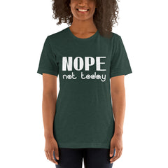 Nope Not Today Short-Sleeve Women T-Shirt