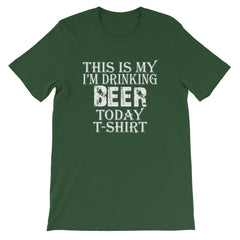 Beer Today Short-Sleeve Unisex T-Shirt