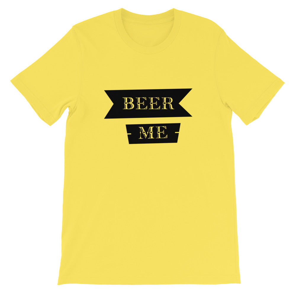 Beer Me Short-Sleeve Unisex T-Shirt