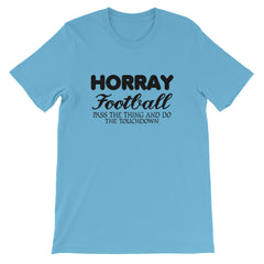 Horray Football Short-Sleeve Unisex T-Shirt