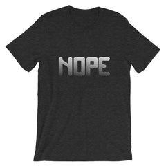 Nope Short-Sleeve Unisex T-Shirt
