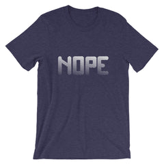 Nope Short-Sleeve Unisex T-Shirt