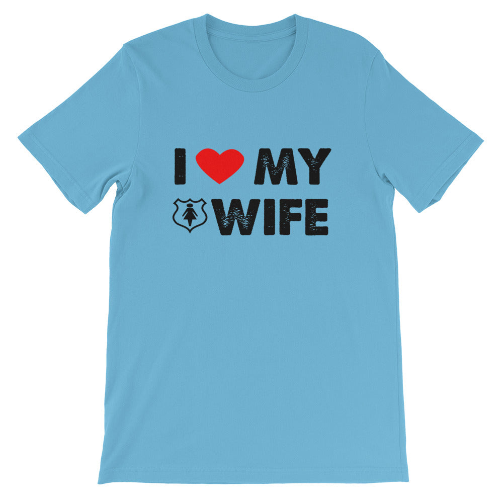 I Love My Wife Short-Sleeve Unisex T-Shirt