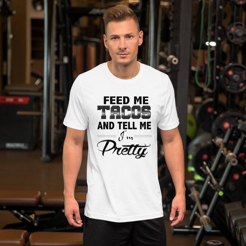 Feed Me Tacos Short-Sleeve Unisex T-Shirt