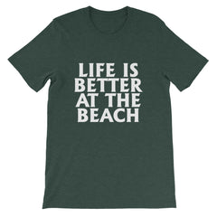 Better At The Beach Short-Sleeve Unisex T-Shirt