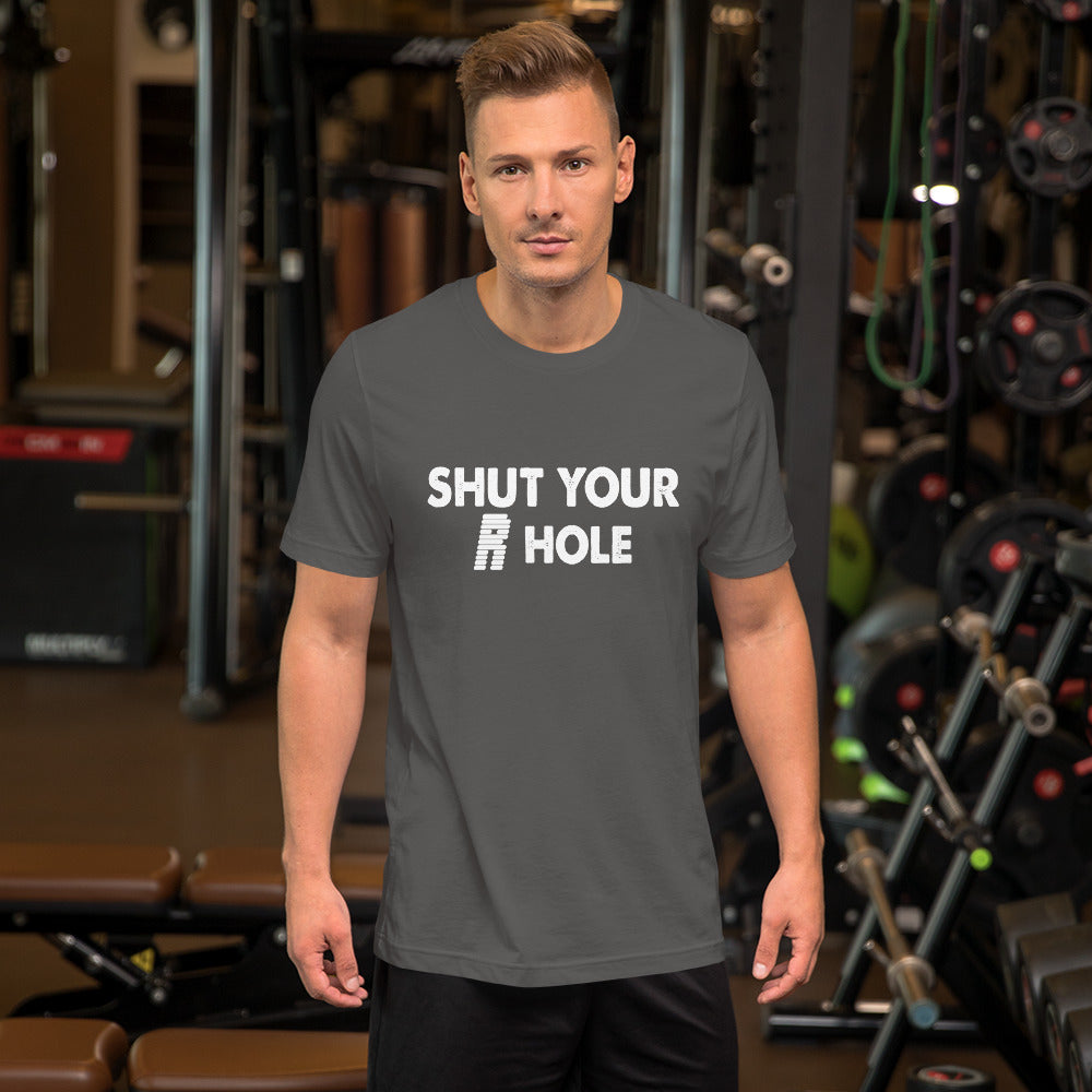 Shut Your R Hole Short-Sleeve Unisex T-Shirt