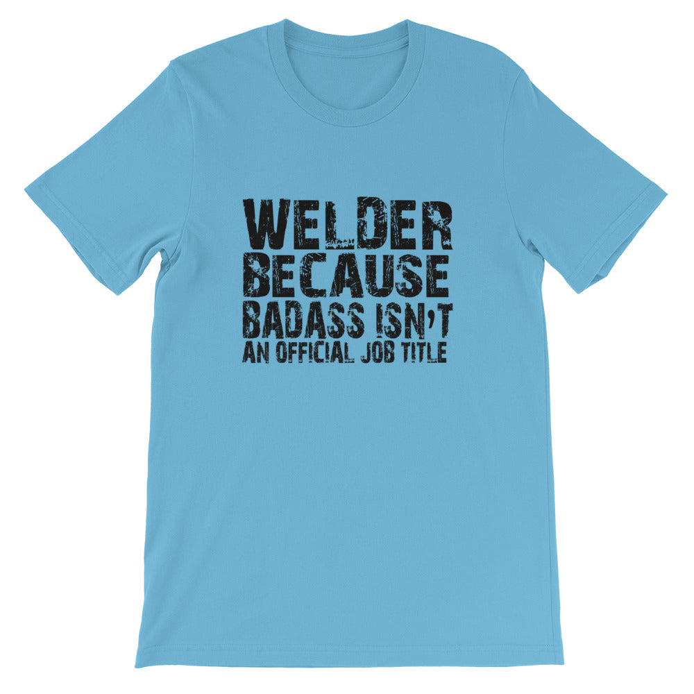 Badass Welder Short-Sleeve Unisex T-Shirt