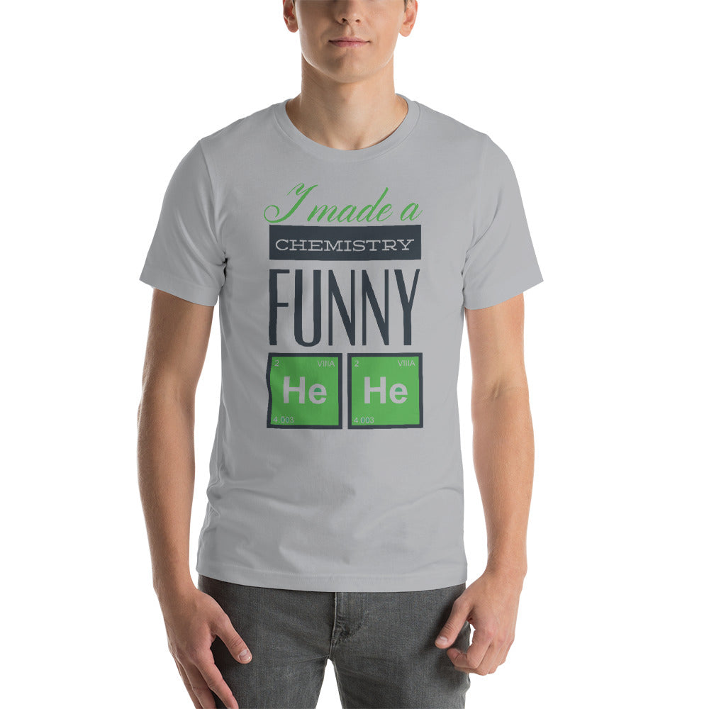 Chemistry Funny Short-Sleeve Unisex T-Shirt