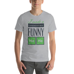 Chemistry Funny Short-Sleeve Unisex T-Shirt