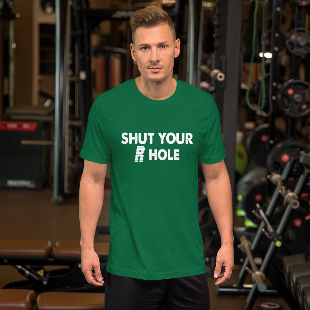 Shut Your R Hole Short-Sleeve Unisex T-Shirt