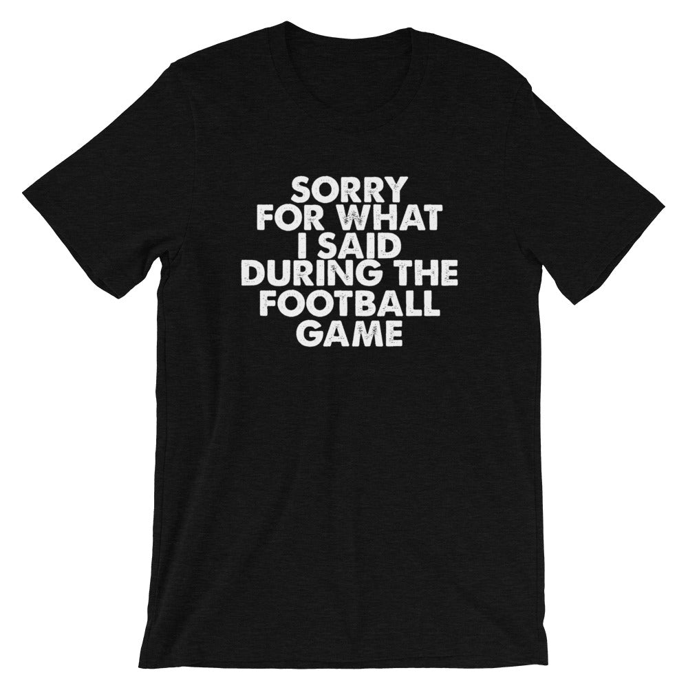 Football Sorry Short-Sleeve Unisex T-Shirt