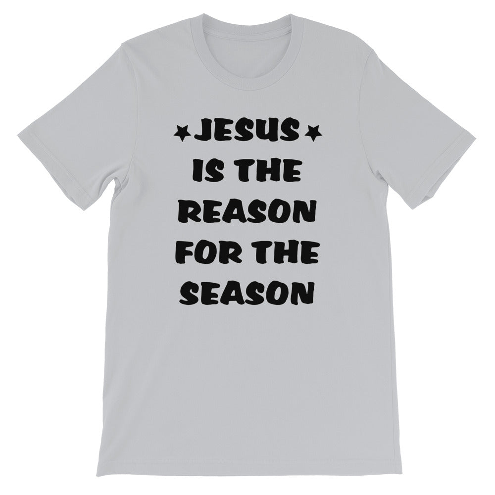 Jesus Is The Reason Short-Sleeve Unisex T-Shirt