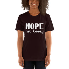 Nope Not Today Short-Sleeve Women T-Shirt