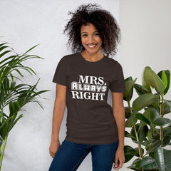 Mrs. Always Right Short-Sleeve Women T-Shirt