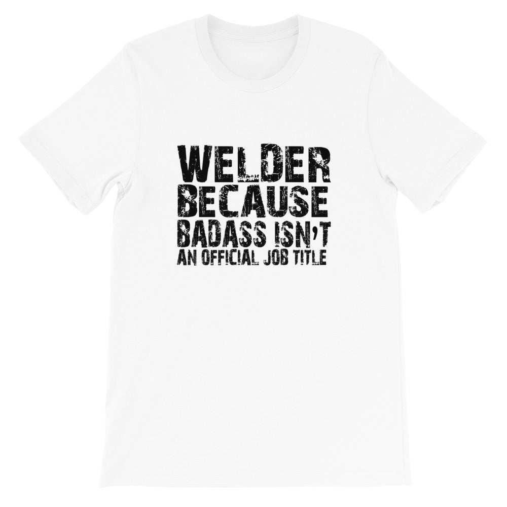 Badass Welder Short-Sleeve Unisex T-Shirt