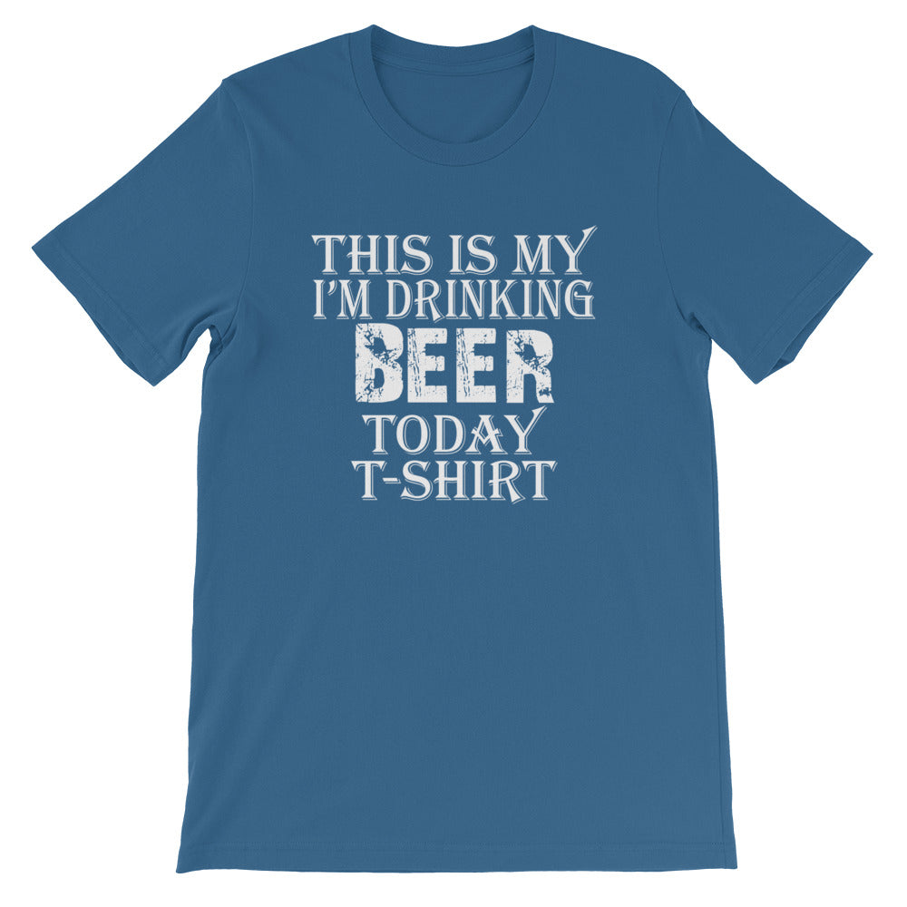Beer Today Short-Sleeve Unisex T-Shirt