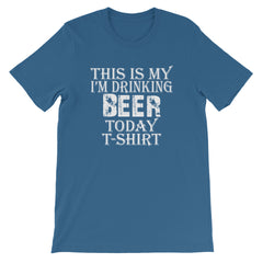 Beer Today Short-Sleeve Unisex T-Shirt