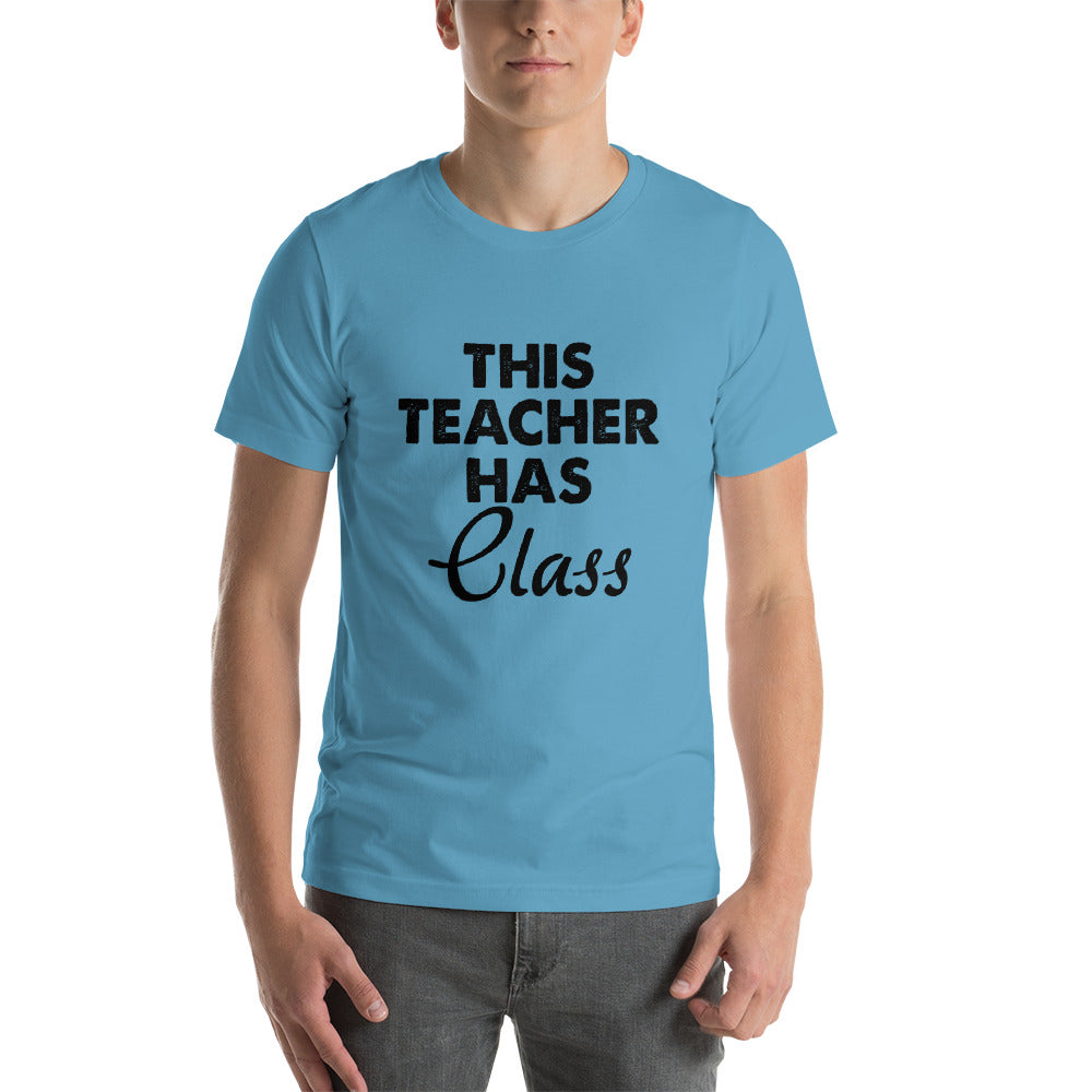 Teacher Has Class Short-Sleeve Unisex T-Shirt