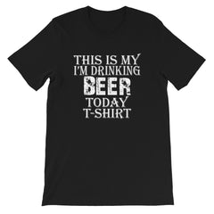 Beer Today Short-Sleeve Unisex T-Shirt