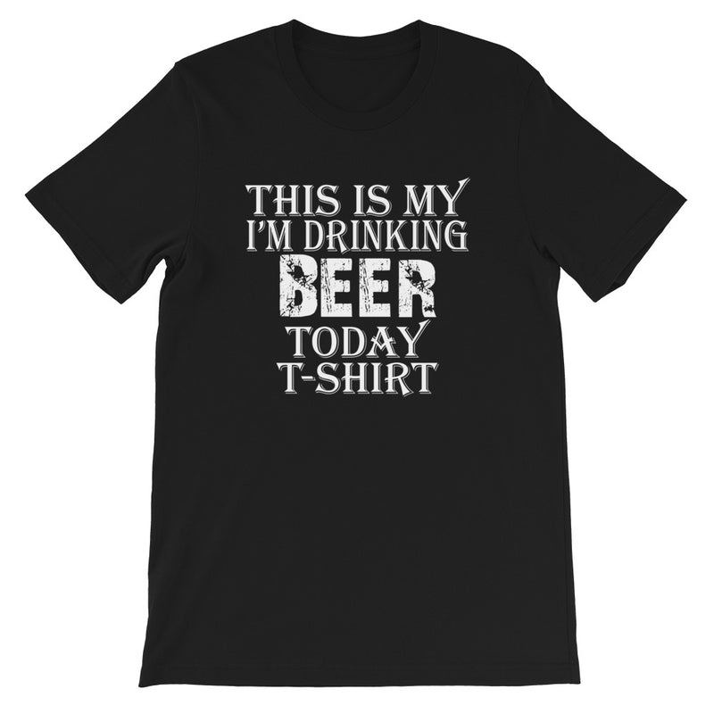 Beer Today Short-Sleeve Unisex T-Shirt