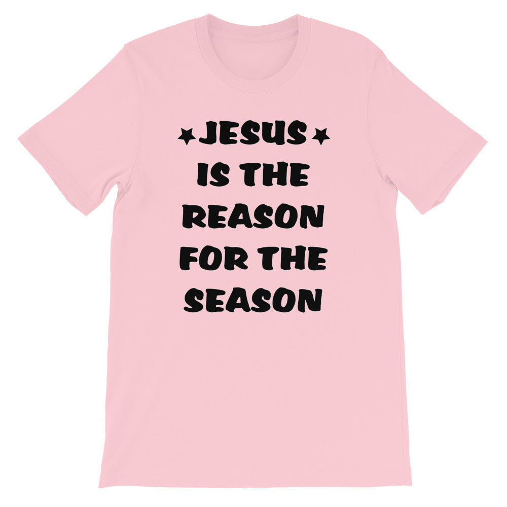 Jesus Is The Reason Short-Sleeve Unisex T-Shirt