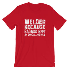 Badass Welder Short-Sleeve Unisex T-Shirt
