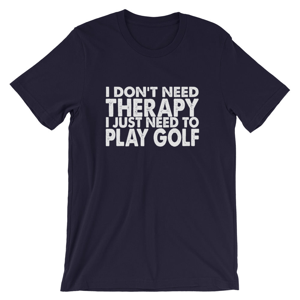 I Need Golf Short-Sleeve Unisex T-Shirt