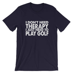 I Need Golf Short-Sleeve Unisex T-Shirt