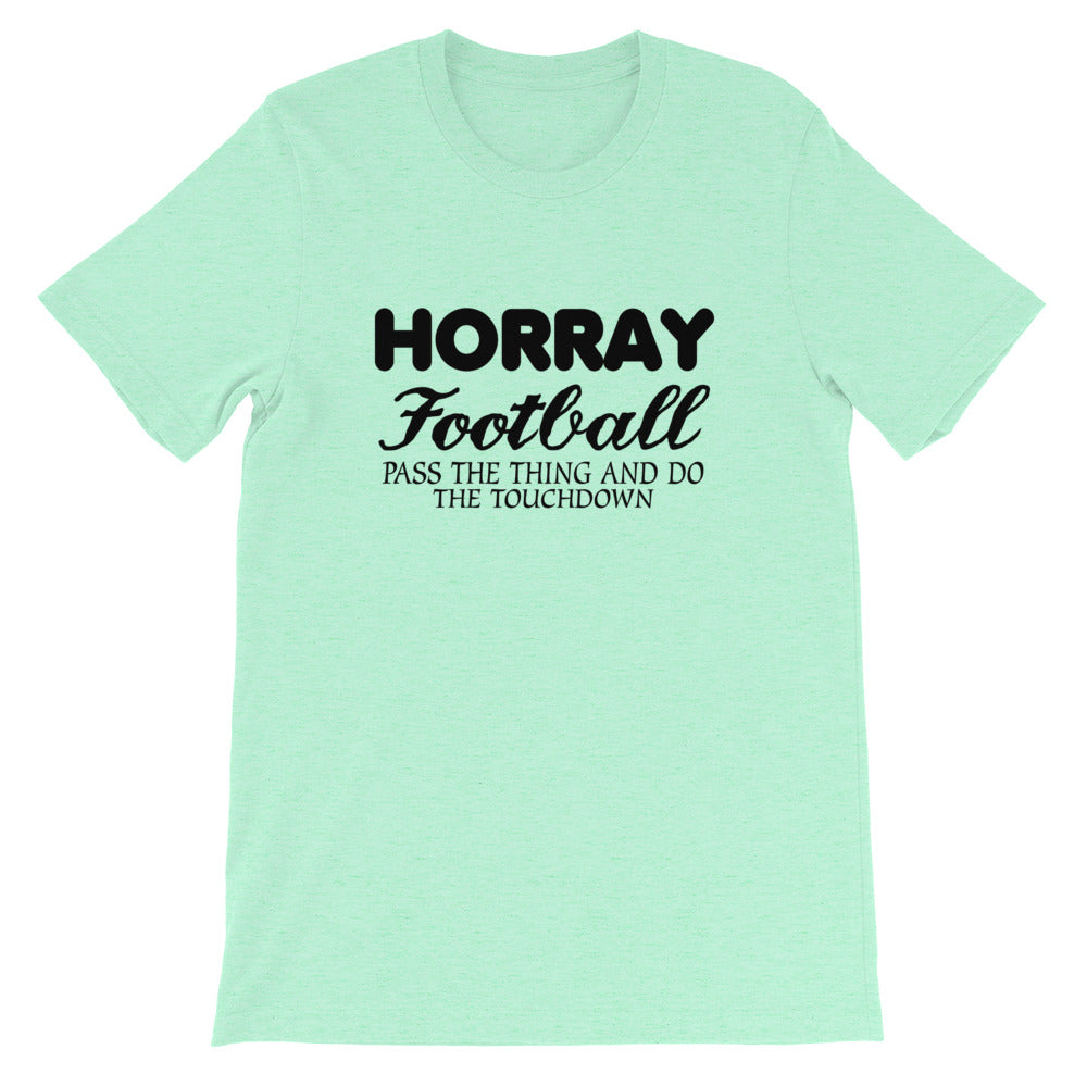 Horray Football Short-Sleeve Unisex T-Shirt