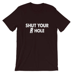 Shut Your R Hole Short-Sleeve Women T-Shirt