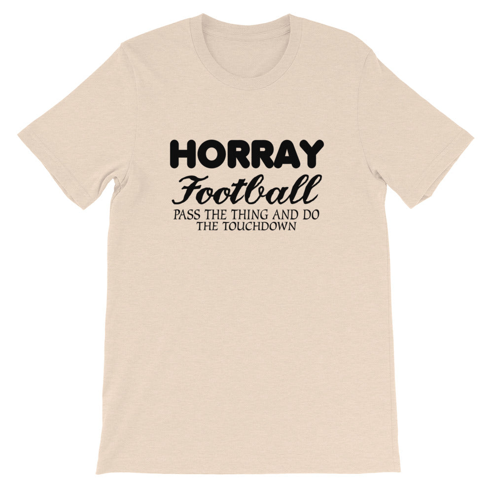 Horray Football Short-Sleeve Unisex T-Shirt
