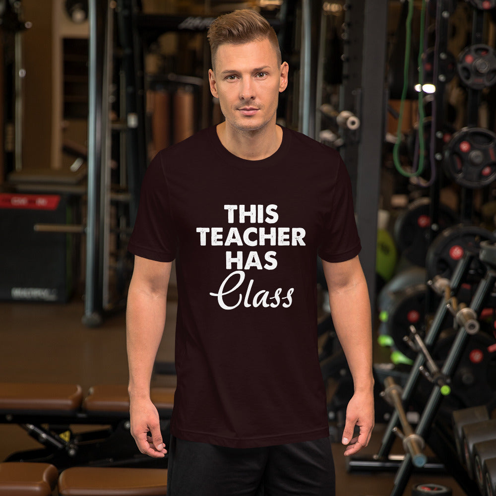 Teacher Has Class Short-Sleeve Unisex T-Shirt