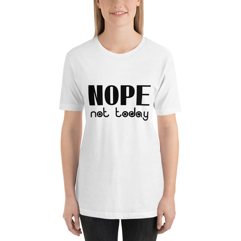 Nope Not Today Short-Sleeve Women T-Shirt