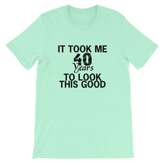 40 Years Short-Sleeve Unisex T-Shirt