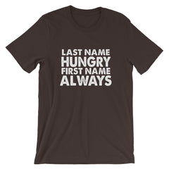 Always Hungry Short-Sleeve Unisex T-Shirt