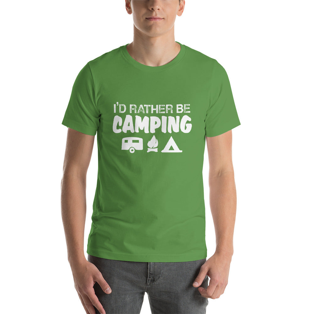 I'd Rather Be Camping Short-Sleeve Unisex T-Shirt