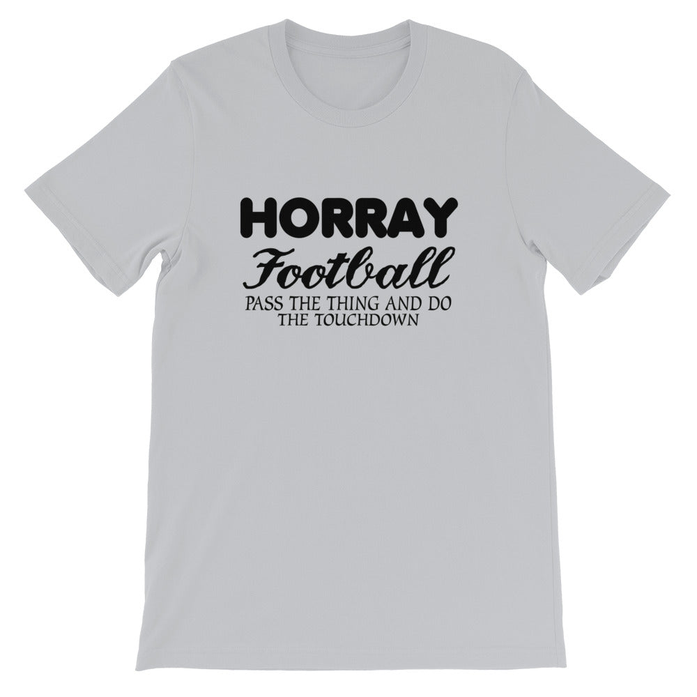 Horray Football Short-Sleeve Unisex T-Shirt