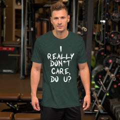 Really Don't Care Short-Sleeve Unisex T-Shirt