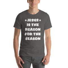 Jesus Is The Reason Short-Sleeve Unisex T-Shirt