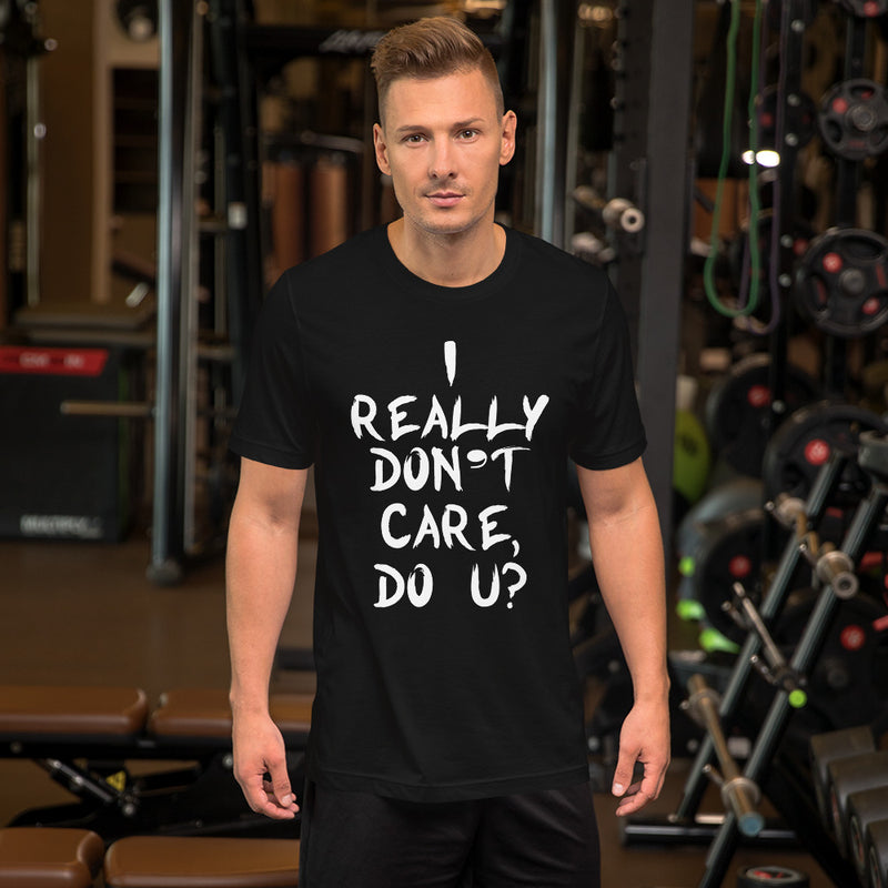 Really Don't Care Short-Sleeve Unisex T-Shirt