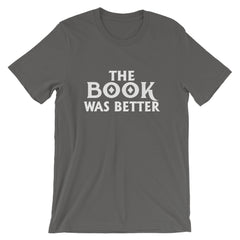 The Book Was Better Short-Sleeve Women T-Shirt