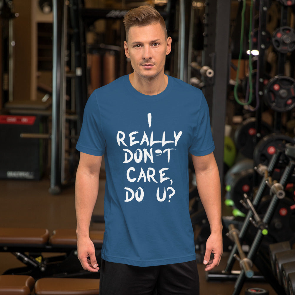 Really Don't Care Short-Sleeve Unisex T-Shirt