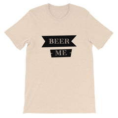 Beer Me Short-Sleeve Unisex T-Shirt