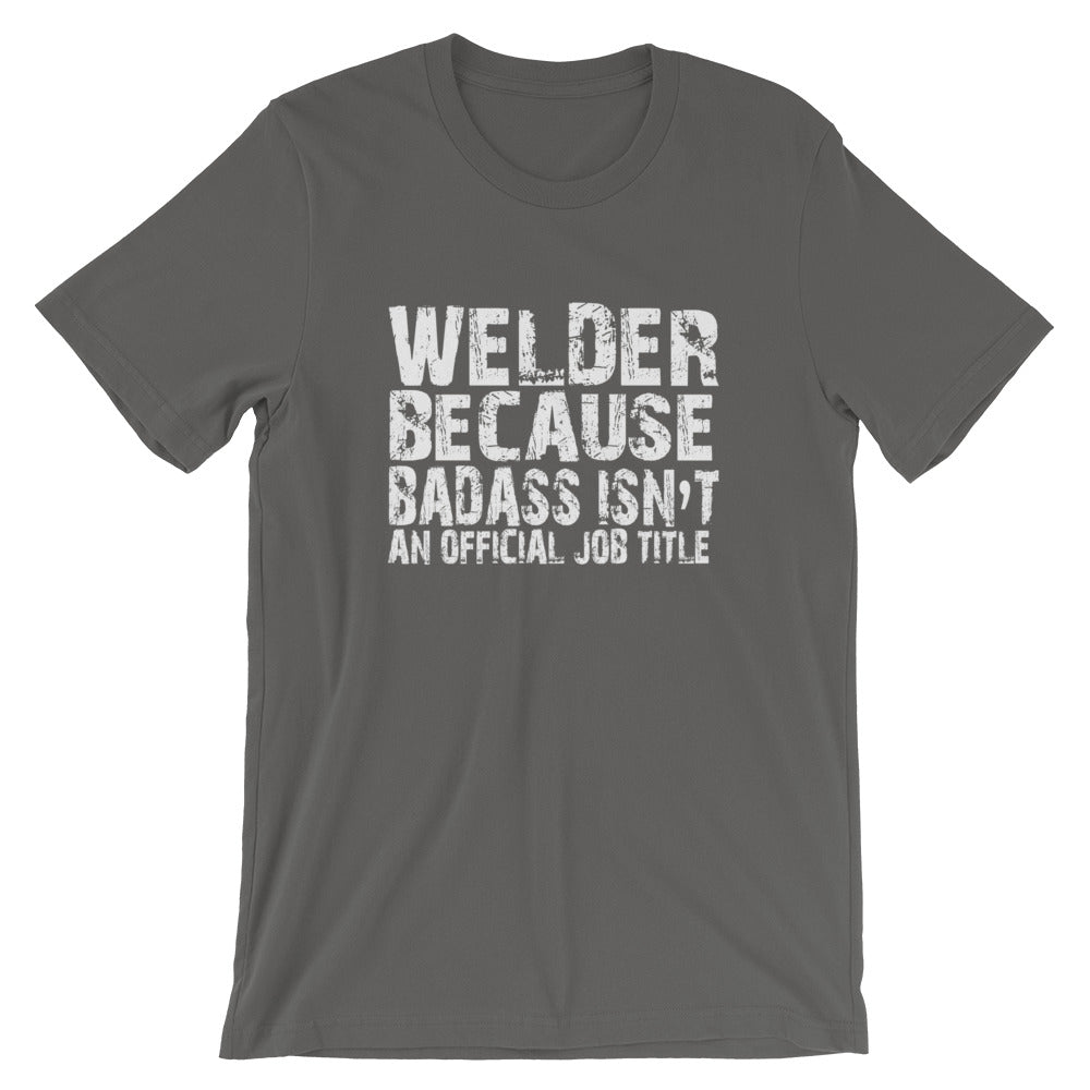 Badass Welder Short-Sleeve Unisex T-Shirt