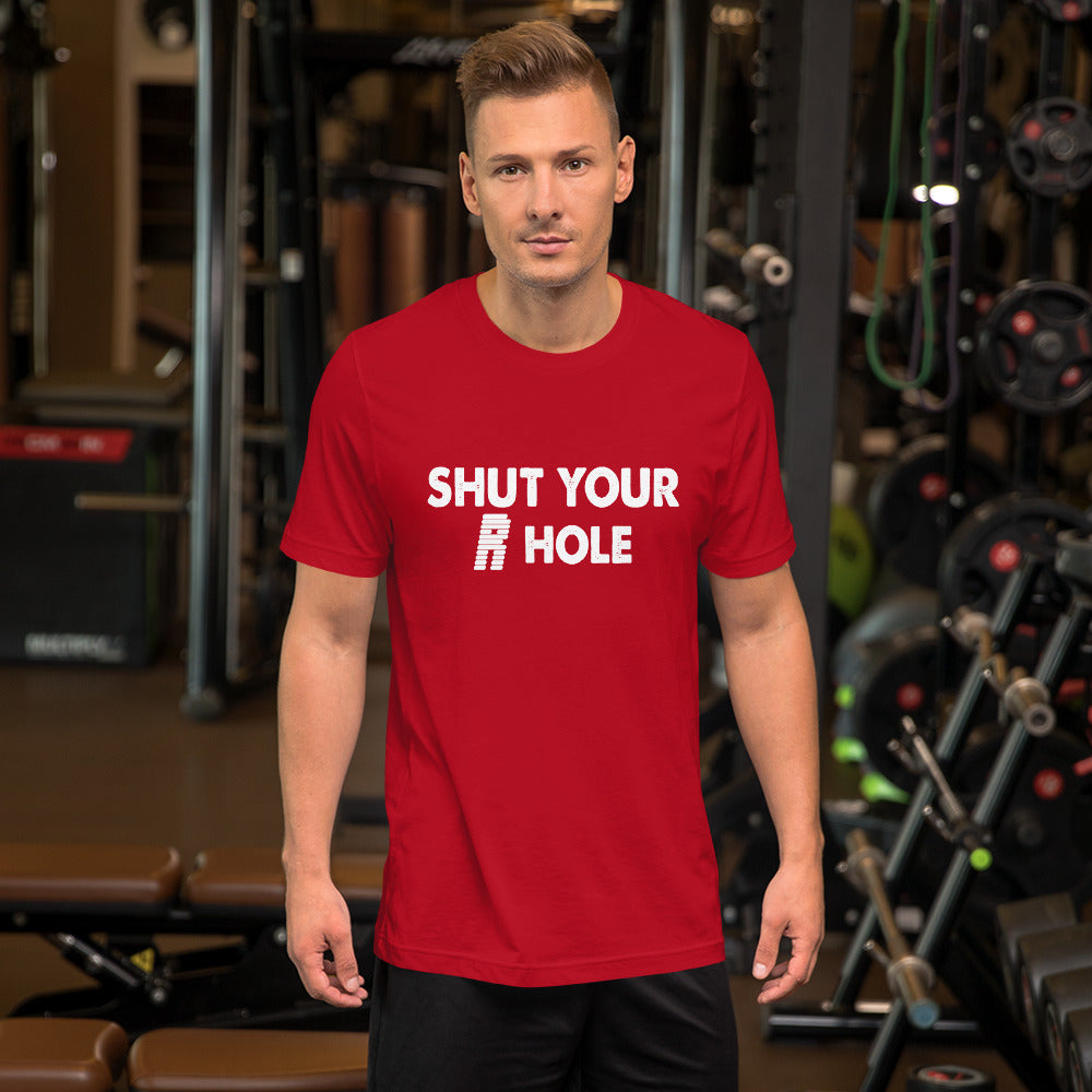 Shut Your R Hole Short-Sleeve Unisex T-Shirt